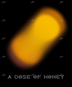 A Dose Of Honey