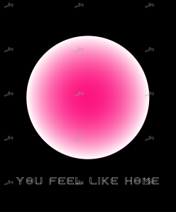 You feel like home